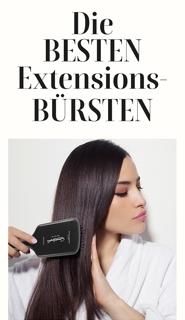 Die BESTEN Extensions BÜRSTEN (© Great Lengths)