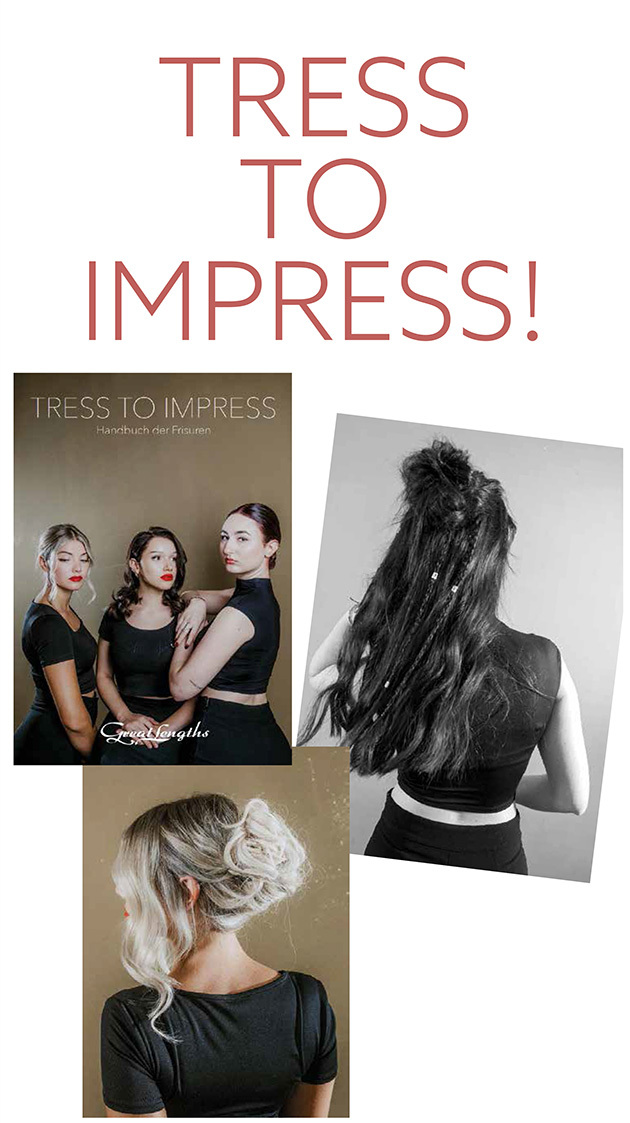 TRESS TO IMPRESS! (© Great Lengths)